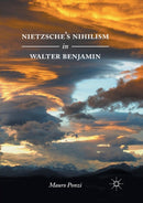 Nietzsche's Nihilism in Walter Benjamin-9783319818542