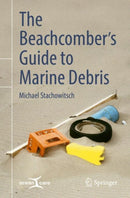 The Beachcomber's Guide to Marine Debris-9783319907277