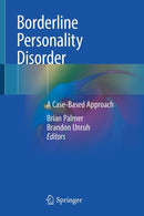 Borderline Personality Disorder : A Case-Based Approach-9783319907420