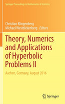 Theory, Numerics and Applications of Hyperbolic Problems II
