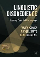 Linguistic Disobedience : Restoring Power to Civic Language-9783319920092