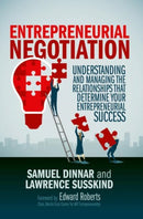 Entrepreneurial Negotiation : Understanding and Managing the Relationships that Determine Your Entrepreneurial Success-9783319925424