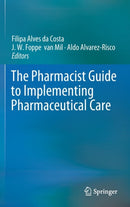 The Pharmacist Guide to Implementing Pharmaceutical Care-9783319925752