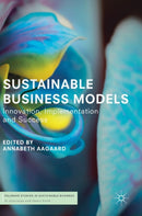 Sustainable Business Models : Innovation, Implementation and Success-9783319932743