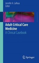Adult Critical Care Medicine : A Clinical Casebook-9783319944234