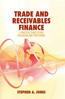 Trade and Receivables Finance : A Practical Guide to Risk Evaluation and Structuring-9783319957340