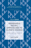 Indigenous Pacific Approaches to Climate Change : Aotearoa/New Zealand-9783319964386