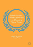 United Nations Peace Operations in a Changing Global Order-9783319991054