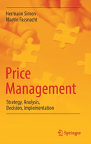 Price Management : Strategy, Analysis, Decision, Implementation-9783319994550