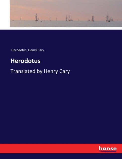 Herodotus : Translated by Henry Cary-9783337195199