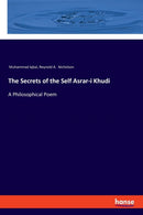 The Secrets of the Self Asrar-i Khudi : A Philosophical Poem-9783337626051