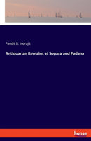 Antiquarian Remains at Sopara and Padana-9783337949761