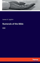 Numerals of the Bible : 888-9783337958619