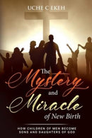 The Mystery and Miracle of New Birth-9783347359895