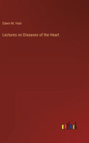Lectures on Diseases of the Heart-9783368160791