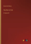 The Elixir of Life : in large print-9783368311360