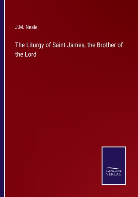The Liturgy of Saint James, the Brother of the Lord-9783375152185