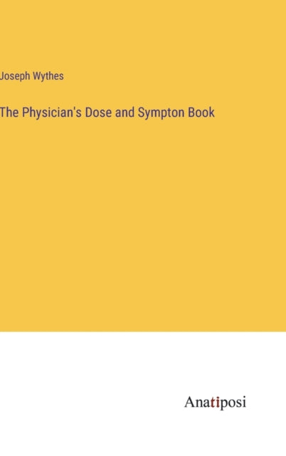 The Physician's Dose and Sympton Book-9783382181192