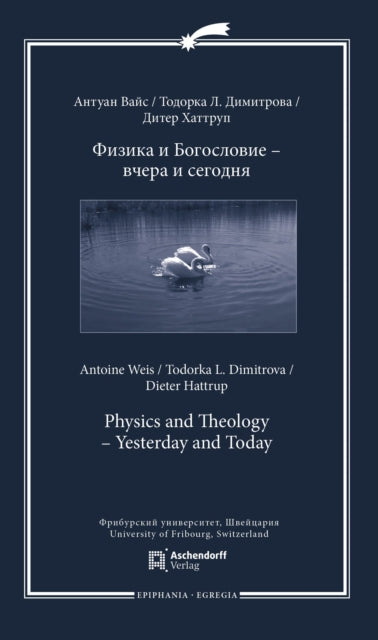 Physics and Theology – Yesterday and Today