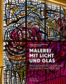 Malerei mit Licht und Glas : Baugebundene Glaskunst in und aus Magdeburg-9783422801912