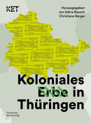 Koloniales Erbe in Thuringen