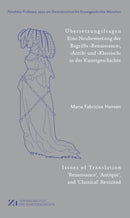 Ubersetzungsfragen : Eine Neubewertung der Begriffe ,Renaissance`, ,Antik` und ,Klassisch` in der Kunstgeschichte-9783422802520
