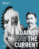 Against the Current : The Omaha. Francis La Flesche and His Collection-9783422990760