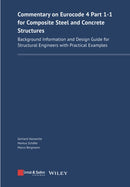 Commentary on Eurocode 4 Part 1-1 for Composite Steel and Concrete Structures : Background Information and Design Guide for Structural Engineers with Practical Examples-9783433033395