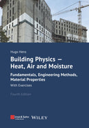 Building Physics - Heat, Air and Moisture : Fundamentals, Engineering Methods, Material Properties and Exercises-9783433034224