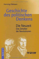 Geschichte des politischen Denkens : Band 3.2: Die Neuzeit. Das Zeitalter der Revolutionen-9783476020505