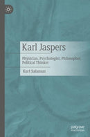 Karl Jaspers : Physician, Psychologist, Philosopher, Political Thinker-9783476058959
