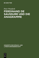 Ferdinand De Saussure Und Die Anagramme
