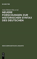 Neuere Forschungen Zur Historischen Syntax Des Deutschen : Referate Der Internationalen Fachkonferenz Eichstatt 1989-9783484311039