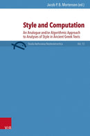 Style and Computation : Traditional and Computational Ananlyses of Style in Ancient Greek Texts-9783525561058