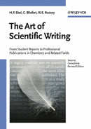 The Art of Scientific Writing – From Student Reports to Professional Publications in Chemistry and Related Fields 2e