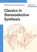 Classics in Stereoselective Synthesis-9783527299669