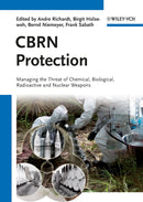 CBRN Protection – Managing the Threat of Chemical, Biological and Radioactive
