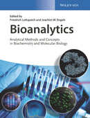 Bioanalytics : Analytical Methods and Concepts in Biochemistry and Molecular Biology-9783527339198