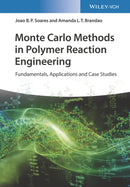 Monte Carlo Methods in Polymer Reaction Engineering - Fundamentals, Applications and Case Studies-9783527341085