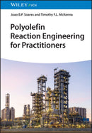 Polyolefin Reaction Engineering : A Practical Approach-9783527343249