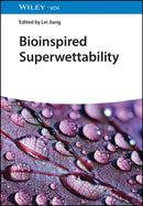 Bioinspired Superwettability, 3 Volumes-9783527344024