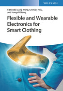 Flexible and Wearable Electronics for Smart Clothing-9783527345342