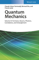 Quantum Mechanics, Volume 3 : Fermions, Bosons, Photons, Correlations, and Entanglement-9783527345557