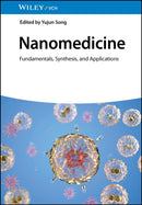 Nanomedicine – Fundamentals, Synthesis, and Applications