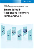 Smart Stimuli-Responsive Polymers, Films, and Gels-9783527349012