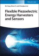 Flexible Piezoelectric Energy Harvesters and Sensors-9783527349340