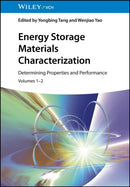 Energy Storage Materials Characterization, Volumes 1 - 2 : Determining Properties and Performance-9783527349661