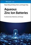 Aqueous Zinc Ion Batteries – Fundamentals, Materials and Design