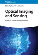 Optical Imaging and Sensing : Materials, Devices, and Applications-9783527349760