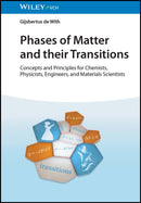Phases of Matter and their Transitions : Concepts and Principles for Chemists, Physicists, Engineers, and Materials Scientists-9783527350315